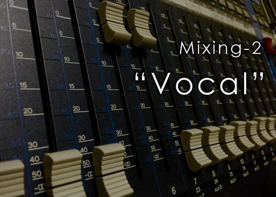 Mixing-2 Vocal