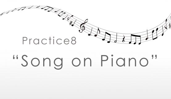 practice8 Song on Piano