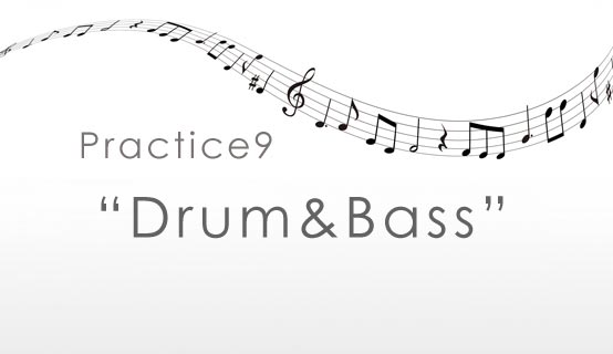 practice9 Drum&Bass