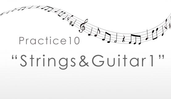 practice10 Strings&Guitar