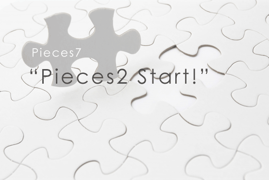 piece7 Piece2 Start!